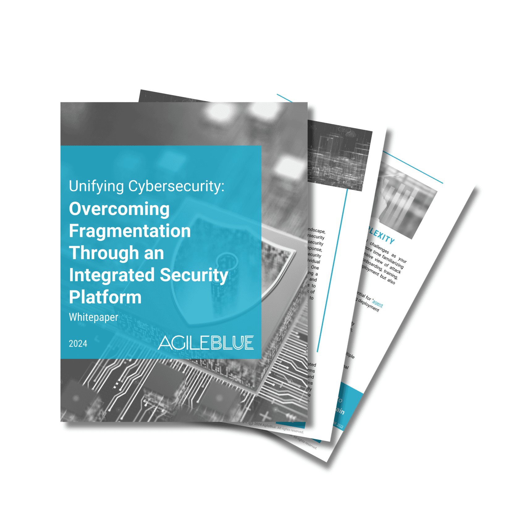 UnifyingCybersecurityWhitepaperMockup Mockup of AgileBlue’s whitepaper titled 'Unifying Cybersecurity: Overcoming Fragmentation Through an Integrated Security Platform.' The cover features a grayscale circuit board background with a bright blue overlay highlighting the title. The image shows the front cover and two interior pages, representing a professional, in-depth resource on consolidating cybersecurity tools through an AI-powered SecOps platform.